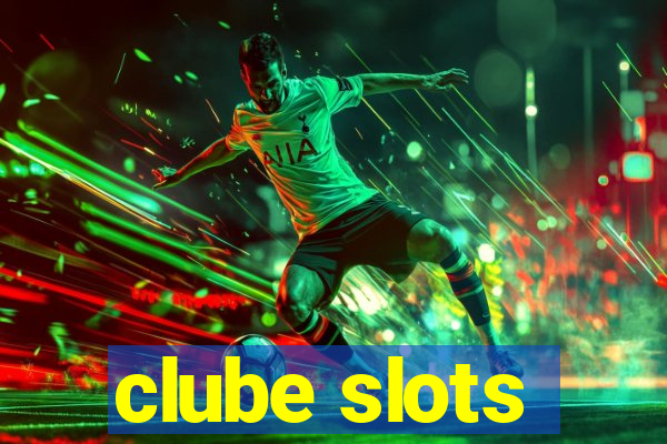 clube slots